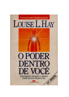 O PODER DENTRO DE VOCÊ - Louise L Hay.pdf